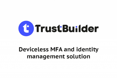 TrustBuilder - Deviceless MFA and identity management solution